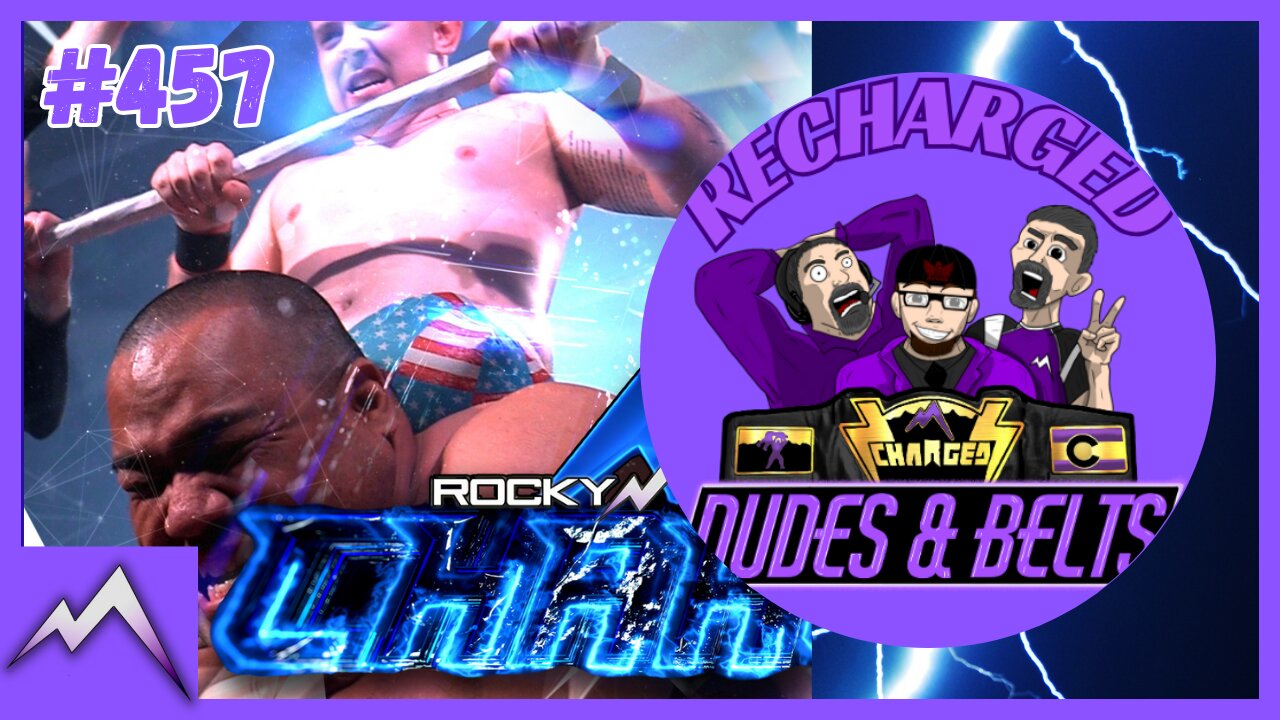 Dudes & Belts Recharged! Review Of Episode #457