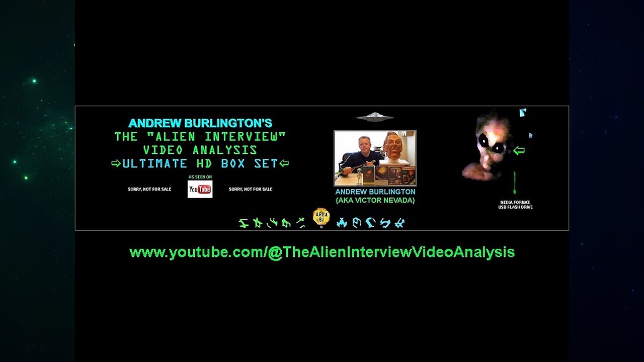 AVAILABLE NOW - The "Alien Interview" Video Analysis - Box Set - YOUTUBE CHANNEL
