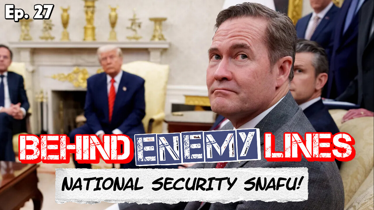 Behind Enemy Lines | SNAFU at the White House! Plus, Crockett's A Little Too Free with her Mouth!