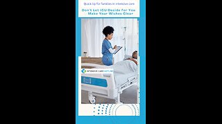 Don’t Let ICU Decide for You — Make Your Wishes Clear