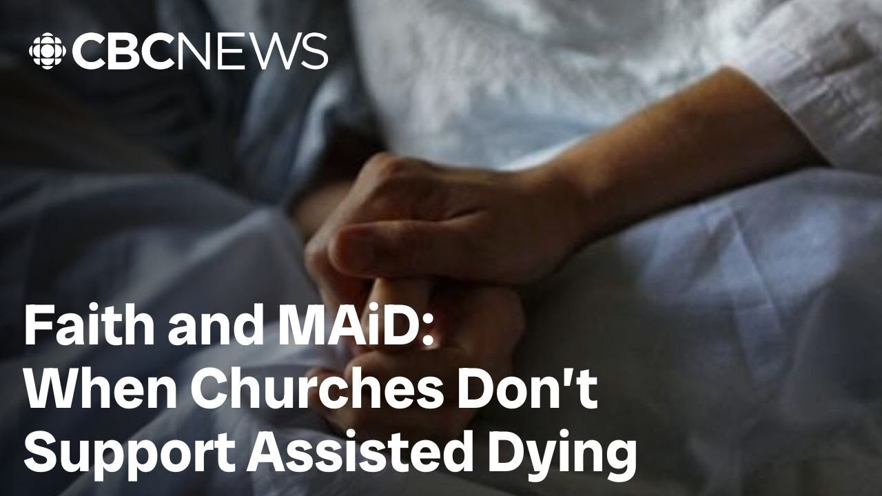Faith and MAiD: When churches don’t support assisted dying