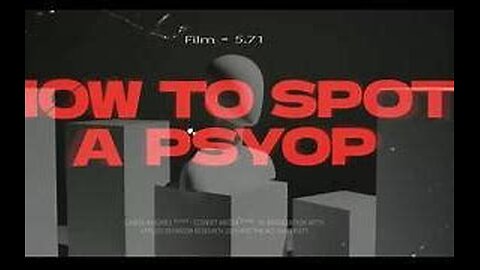 How To Spot a PsyOp