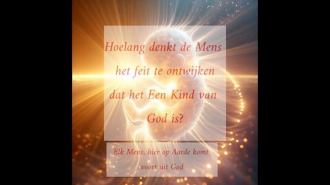 Elk Mens, Hier Op Aarde Komt Voort Uit God