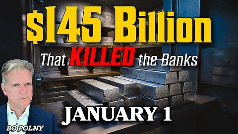 $145 BILLION that KILLS the Banks! A #silver Explosion! Bo Polny
