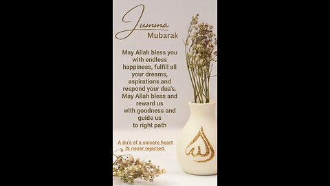The best gift you can give to someone is dua "JUMMA MUBARAK" 😊