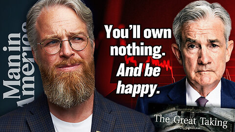 THE GREAT TAKING: They’re Coming for YOUR Assets—the Sinister Plan Exposed w/ James Patrick
