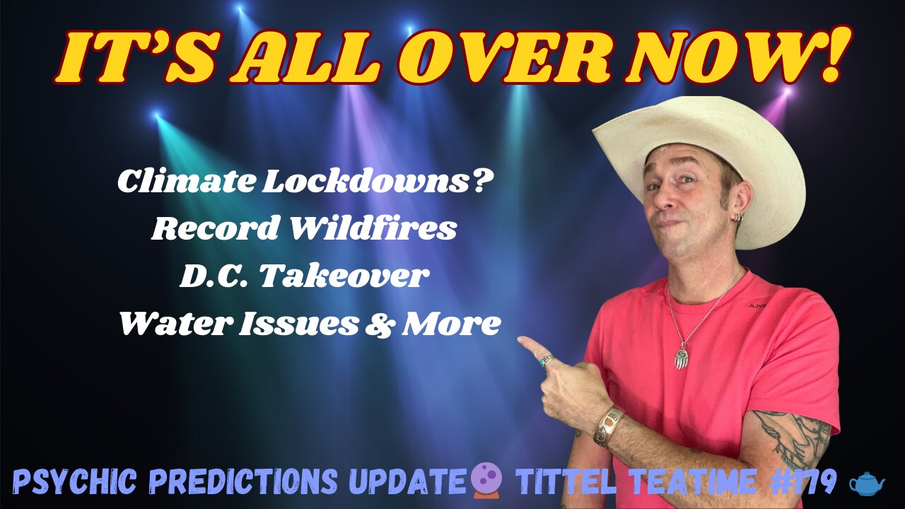 It's All Over Now!🔮Psychic Predictions Events | Tittel Teatime 🫖