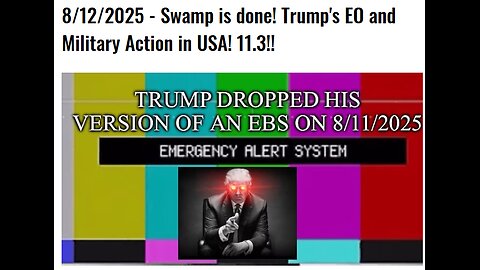 8/13/2025 - Swamp Treason They're Toast! Martial Law rolled out?