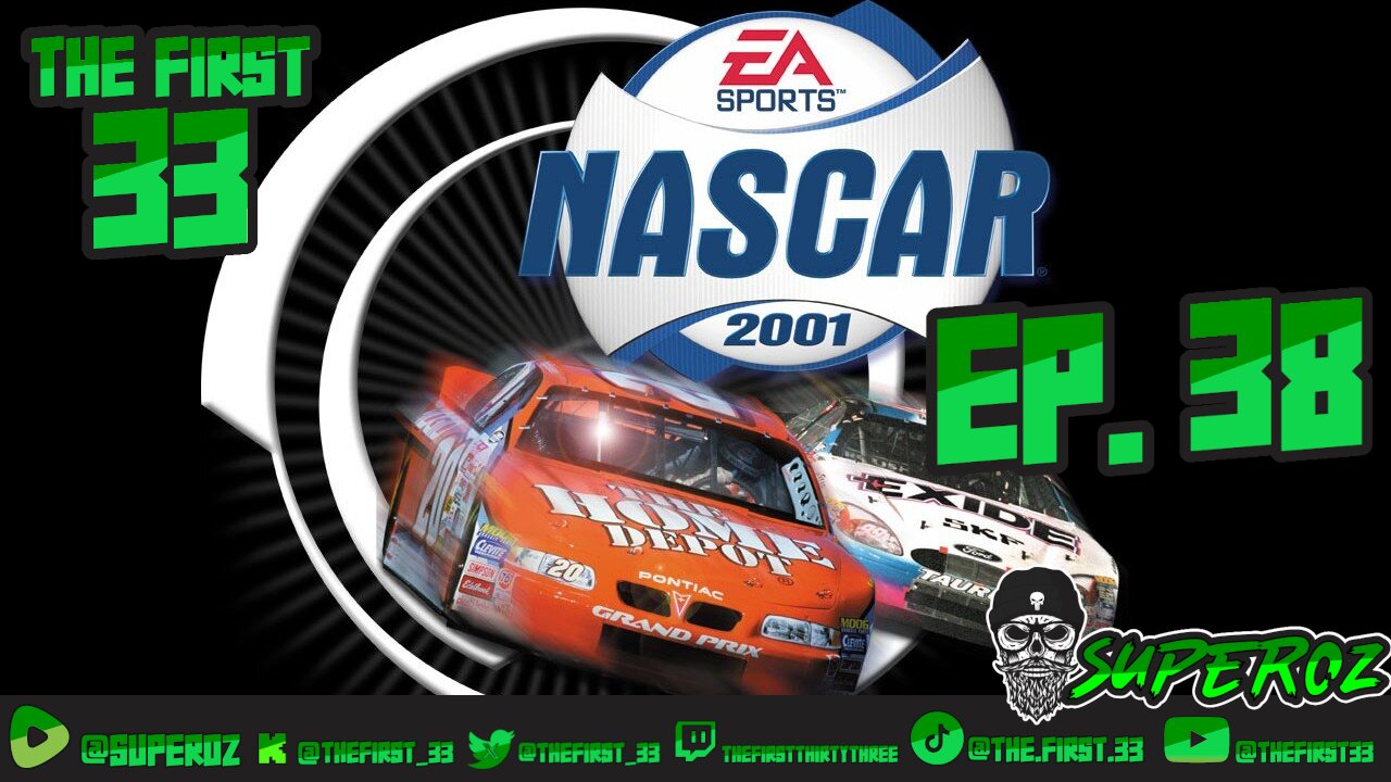 The First 33 Ep 38 Nascar 2001