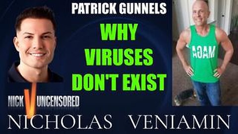 Patrick Gunnels Discusses Why Viruses Don't Exist with Nicholas Veniamin