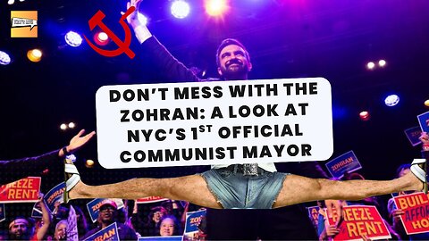 Don’t Mess with the Zohran: A Look at NYC’s 1st Official Communist Mayor | That's Life Ep. 84