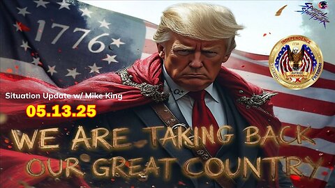 Patriot Underground & Mike King BIG Intel May 13: The Historic Pivot We Have Long Been Anticipating