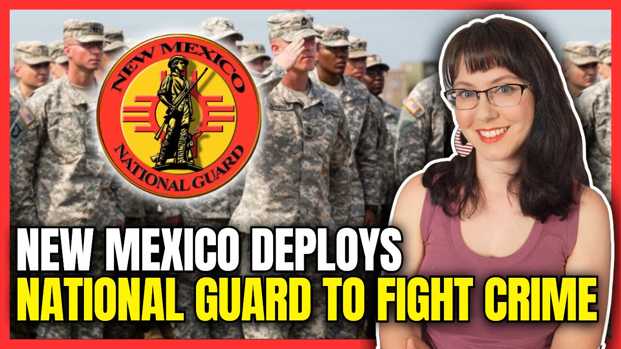 New Mexico Deploys National Guard to Fight Crime