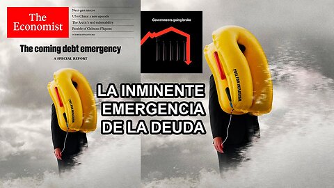LA RIVISTA THE ECONOMIST ANNUNCIA CHE LA PROSSIMA CRISI ECONOMICA MONDIALE SARÀ IMMINENTE la copertina intitola:L'imminente emergenza del debito con il rapporto speciale da leggere dal titolo,I governi vanno in rovina