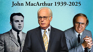 John MacArthur: A Life (1939-2025)