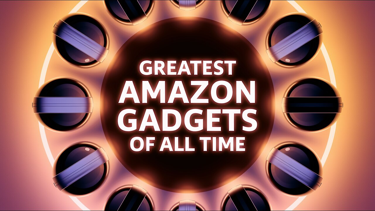GREATEST AMAZON GADGETS OF ALL TIME