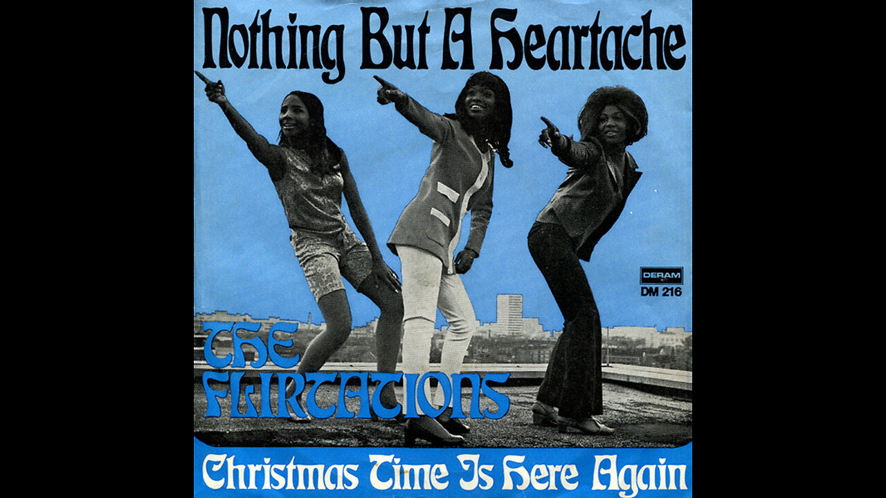 The Flirtations --- Nothing But A Heartache