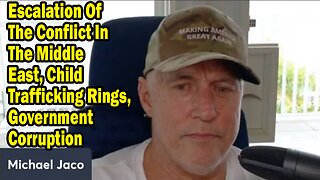 Michael Jaco Update June 24: "Escalation Of The Conflict In The Middle East, Government Corruption"