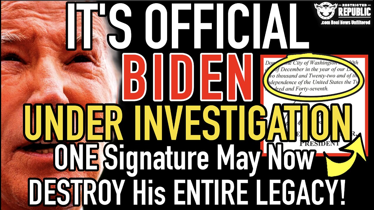 It’s Official! Biden Under Investigation! ONE Signature May Now DESTROY His ENTIRE Legacy!