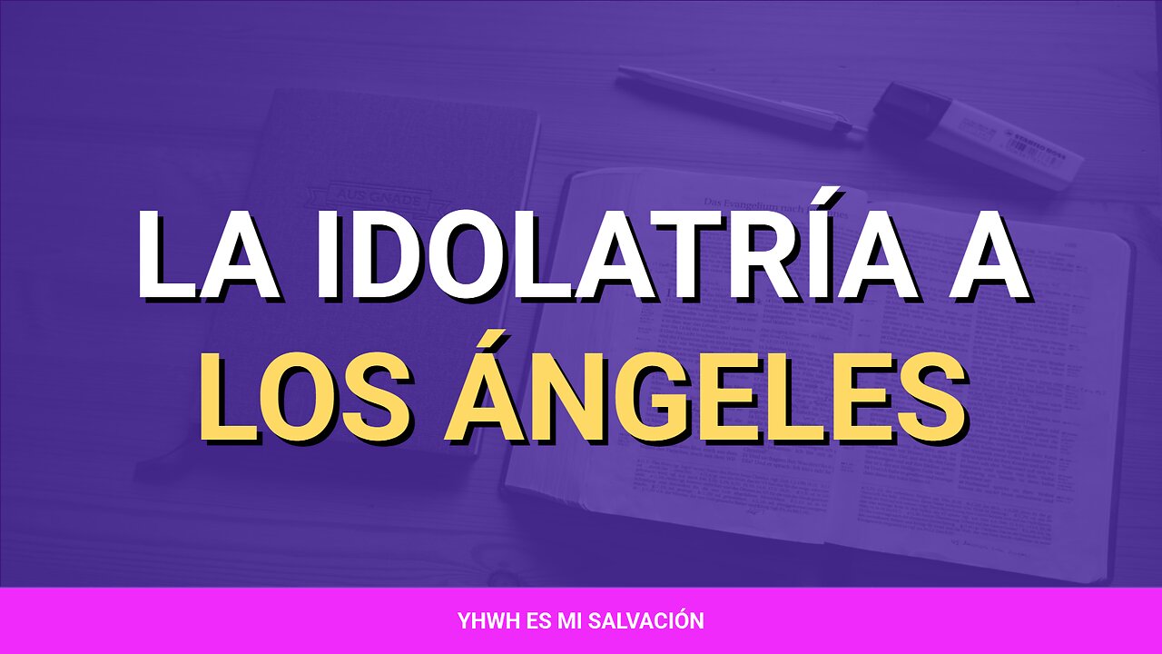 🪨️ ️La idolatría a los ángeles | Colosenses 2:16