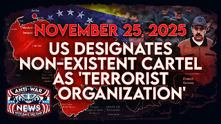 US Designates Non-Existent Cartel as 'Terrorist Org,' Ukraine Makes Changes To US Plan, and More