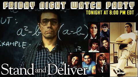 Friday Night Watch Party | Stand and Deliver (1988)