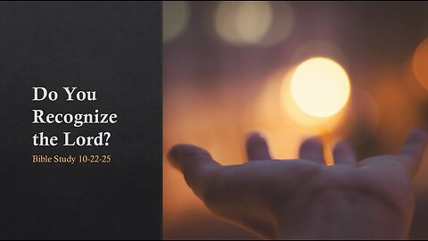 DO YOU RECOGNIZE THE LORD: LEARNING THE VOICE OF THE LORD THROUGH PEOPLE & CIRCUMSTANCES.