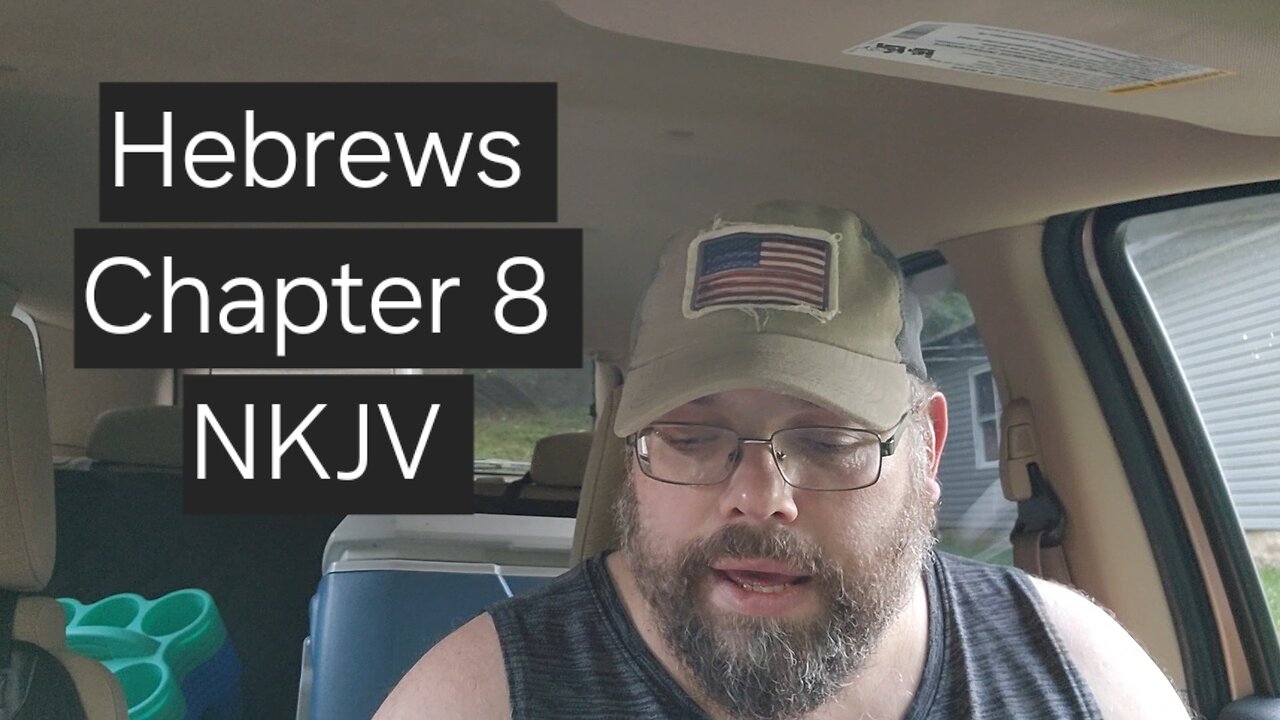 Hebrews Chapter 8 NKJV