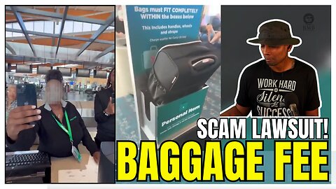 $100M LAWSUIT Florida Woman SUES Airline for BAGGAGE FEES