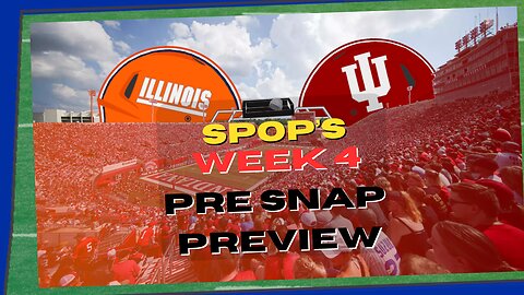 Illinois @ Indiana - Week 4 Pre Snap Preview