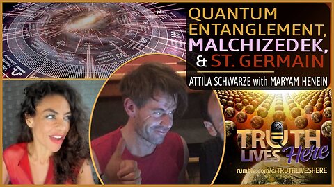 Quantum Entanglement, Malchizedek, & St. Germain with Attila Schwarze