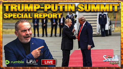 SPECIAL REPORT: TRUMP-PUTIN SUMMIT | THE SANTILLI REPORT 8.15.25 4PM