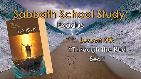 Sabbath School " Through the Red Sea " Head Elder Gary Krueger
