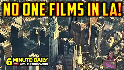 Nobody Films in LA! - 6 Minute Daily - July 23rd