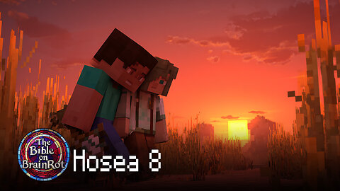 Hosea 8 – Sowing the Wind | The Bible on BrainRot