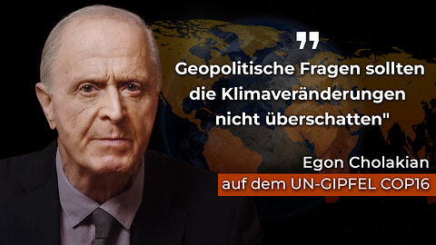 UN-Gipfel COP16 in Kolumbien: Videoansprache von Egon Cholakian