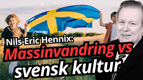 "Är Sverige på väg att förlora sig självt?” - Nils-Eric Hennix