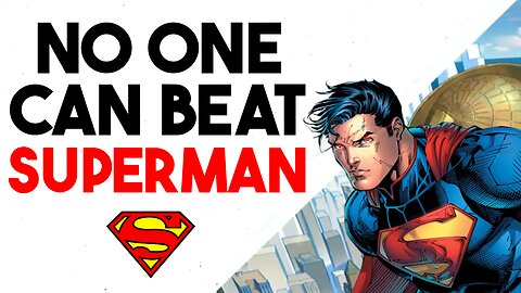 No One Can BEAT Superman! The Strongest & Most Powerful Superhero EVER!!!