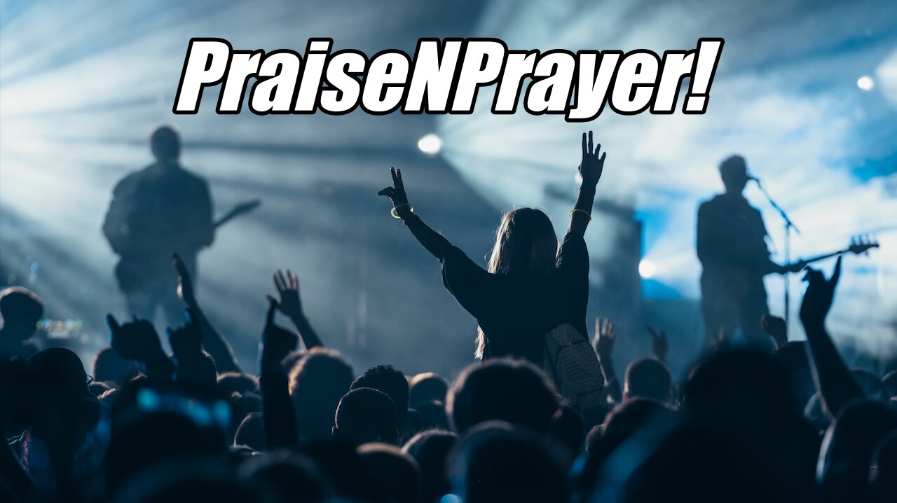 PraiseNPrayer. May 29, 2025