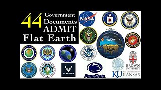 44 Government Documents Admitting We Live On A Level Motionless Earth