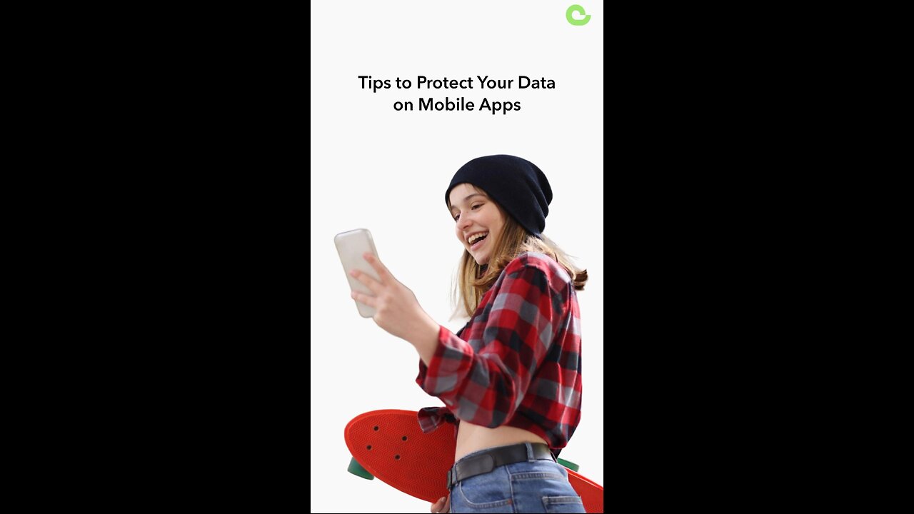 Tips to Protect Your Data on Mobile Apps