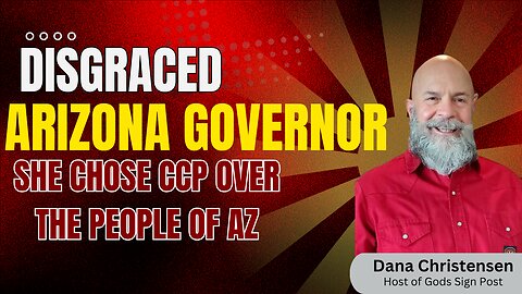 Disgraced Arizona Governor Chooses The CCP Over Arizonans| How Following God's Direction Lead to Unforeseen Friendship| GodsSignPosts