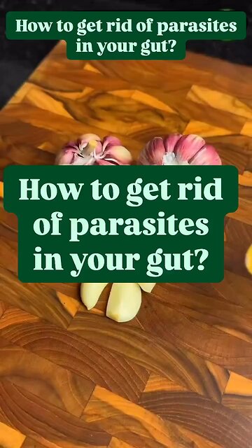 Recipe To Remove Parasites From The Gut