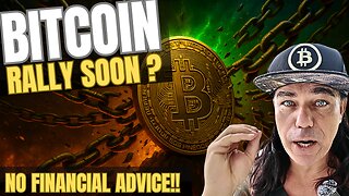 BITCOIN RELIEF RALLY SOON ???