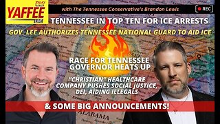 Tennessee in TOP 10 for ICE Arrests, Race for TN Governor Heats Up, TN Guard To Aid ICE & More!