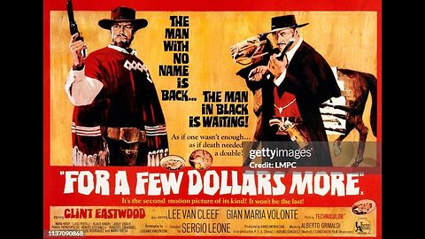 For a Few Dollars More, 1965, Spaghetti Western film starring Clint Eastwood and Lee Van Cleef