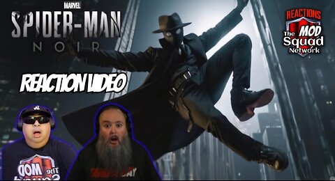Spider-Man Noir Trailer Reaction Video | MOD Squad Reacts