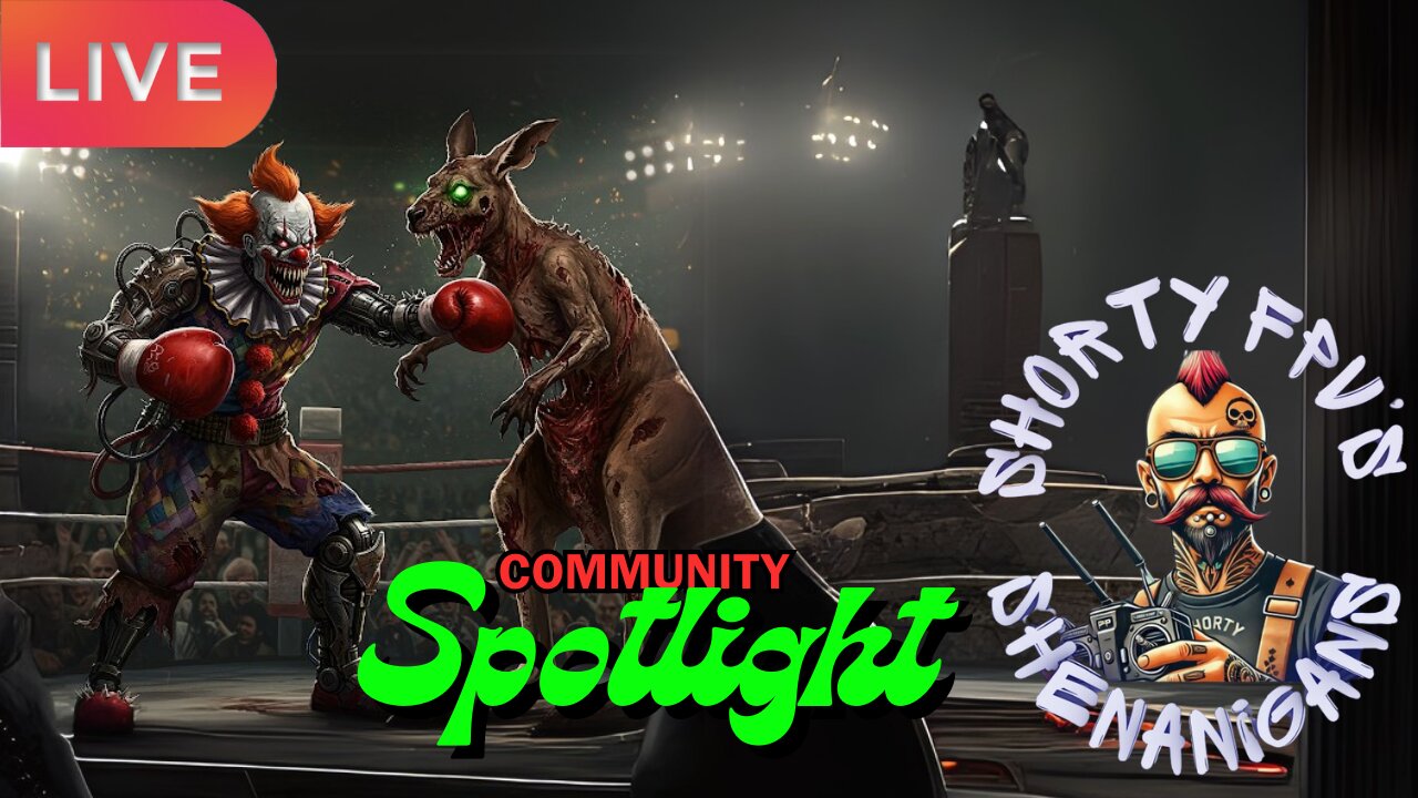 ShortyFPV's SHENANIGANS: Community Spotlight