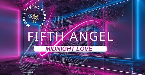 Fifth Angel - Midnight Love Karaoke