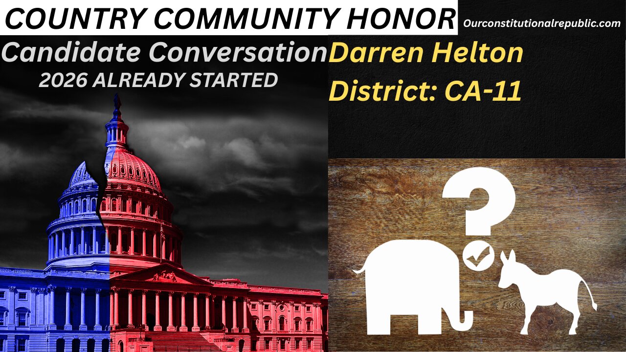 CANDIDATE CONVERSATION: Darren Helton, CA-11